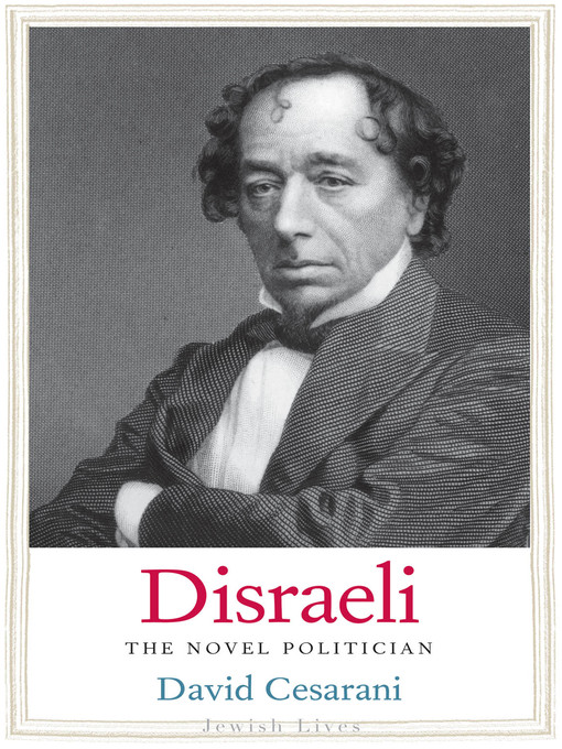 Title details for Disraeli by David Cesarani - Wait list